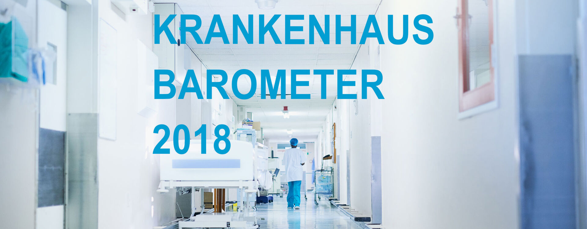 Agentur lege artis - Ein Krankenhausflur mit dem Schriftzug Krankenhaus Barometer 2018